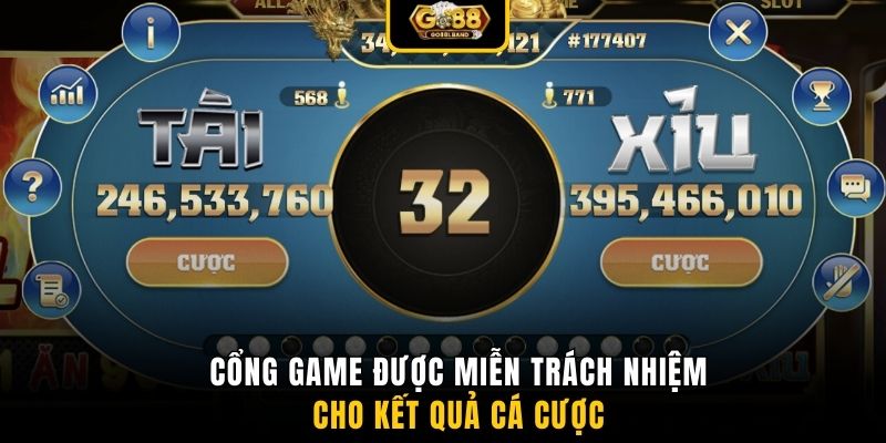 Cổng game được miễn trách nhiệm cho kết quả cá cược