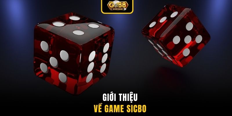Giới thiệu về game sicbo