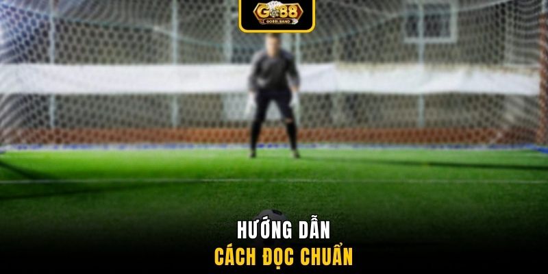 Hướng dẫn cách đọc chuẩn